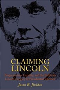 Claiming Lincoln (Hardcover)