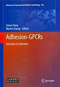 Adhesion-Gpcrs: Structure to Function (Hardcover, 2010)