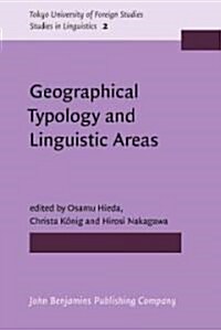 Geographical Typology and Linguistic Areas (Hardcover)