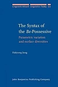 The Syntax of the Be-Possessive (Hardcover)