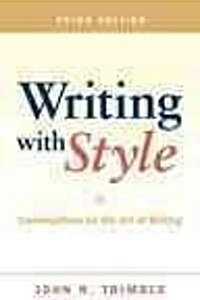 [중고] Writing with Style: Conversations on the Art of Writing (Paperback, 3)