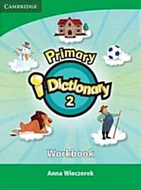 Primary I-Dictionary Level 2 Workbook (Paperback)