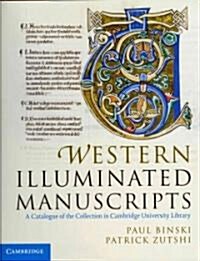 Western Illuminated Manuscripts : A Catalogue of the Collection in Cambridge University Library (Hardcover)