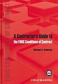 A Contractors Guide to the Fidic Conditions of Contract [With Free Web Access] (Hardcover)