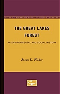 The Great Lakes Forest: An Environmental and Social History (Paperback, Minne)