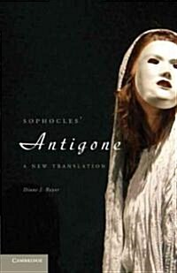 Sophocles Antigone : A New Translation (Paperback)