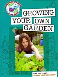 Growing Your Own Garden (Paperback)