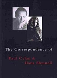 The Correspondence of Paul Celan and Ilana Shmueli (Paperback)