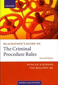 Blackstones Guide to the Criminal Procedure Rules (Paperback, 2 Revised edition)