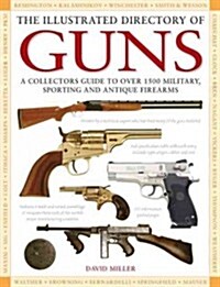 The Illustrated Directory of Guns (Hardcover)