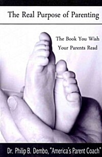 Real Purpose of Parenting (Paperback)