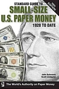 Standard Guide to Small-Size U.S. Paper Money (Paperback, 10th)