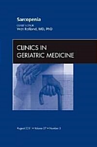 Sarcopenia, An Issue of Clinics in Geriatric Medicine (Hardcover)