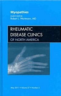 Myopathies, An Issue of Rheumatic Disease Clinics (Hardcover)