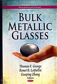 Bulk Metallic Glasses (Hardcover)