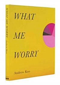 [중고] Andrew Kuo: What Me Worry (Hardcover)
