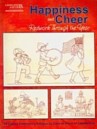 Happiness and Cheer Redwork Through the Year (Paperback)