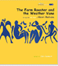 (The) farm rooster and the weather vane :through the art style of Henri Matisse 
