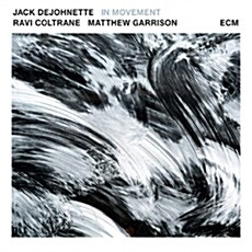 [수입] Jack DeJohnette / Ravi Coltrane / Matthew Garrison - In Movement