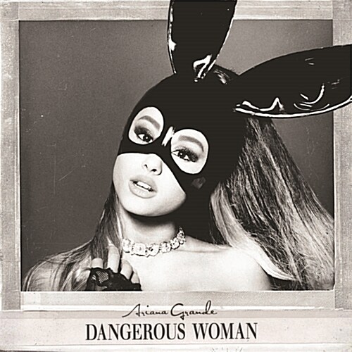 Ariana Grande - Dangerous Woman [Standard]