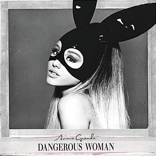 Ariana Grande - Dangerous Woman [Deluxe]