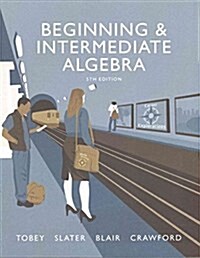 Beginning & Intermediate Algebra Plus Video Worksheets with the Math Coach Access Card Package (Hardcover, 5)