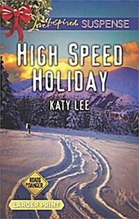 High Speed Holiday (Mass Market Paperback, Large Print)