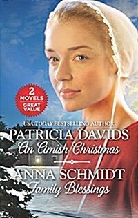 An Amish Christmas and Family Blessings: An Anthology (Mass Market Paperback, Original)