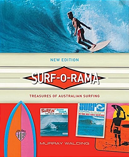 Surf-O-Rama (New Edition): Treasures of Australian Surfing (Paperback, New Edition, Ma)