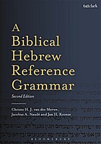 A Biblical Hebrew Reference Grammar: Second Edition (Hardcover, 2)