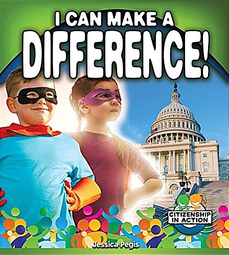 I Can Make a Difference! (Library Binding)