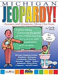 Michigan Jeopardy !: Answers & Questions about Our State! (Paperback)