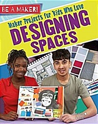 Maker Projects for Kids Who Love Designing Spaces (Hardcover)