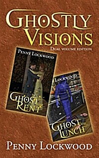 Ghostly Visions: Ghost for Rent and Ghost for Lunch (Paperback)