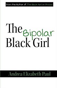 The Bipolar Black Girl (Paperback)