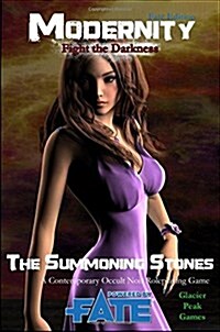 The Summoning Stones for Modernity (Fate Edition) B&w: Fight the Darkness (Paperback)