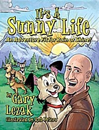 Its a Sunny Life: An Adventure Fit for Rain or Shine (Hardcover)