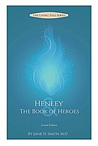 Henley & the Book of Heroes (Paperback)