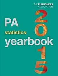 Pa Statistics Yearbook 2015 (Paperback)