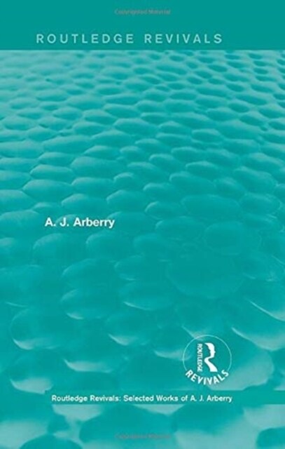 Routledge Revivals: Selected Works of A. J. Arberry (Multiple-component retail product)