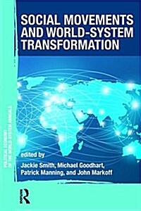 Social Movements and World-System Transformation (Paperback)