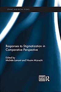 Responses to Stigmatization in Comparative Perspective (Paperback)