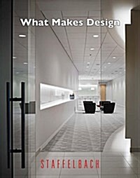 What Shapes Design: Staffelbach (Hardcover)