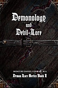 Demonology and Devil-Lore (Paperback)