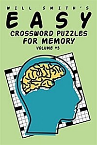 Will Smith Easy Crossword Puzzles for Memory - Volume 3 (Paperback)