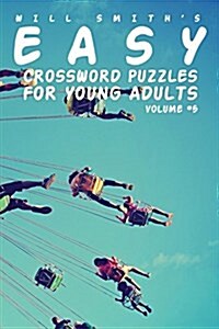 Easy Crossword Puzzles for Young Adults - Volume 5 (Paperback)