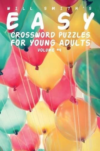 Easy Crossword Puzzles for Young Adults - Volume 4 (Paperback)