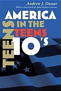 America in the Teens (Paperback)
