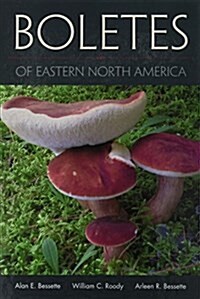 Boletes of Eastern North America (Hardcover)