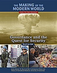 The Making of the Modern World: 1945 to the Present: Governance and the Quest for Security (Hardcover)